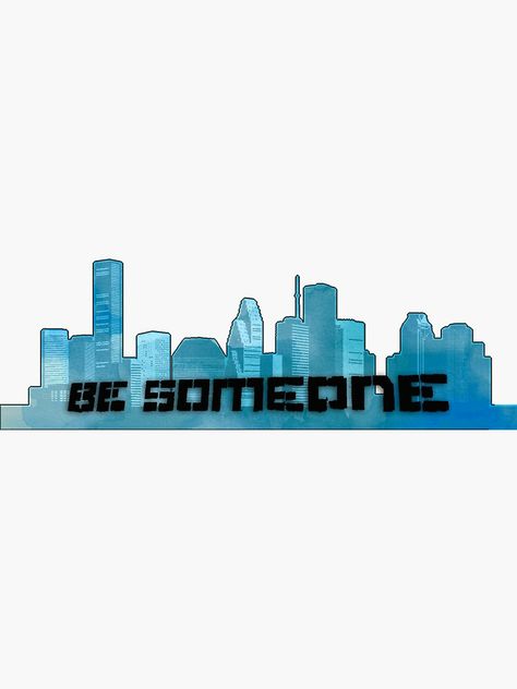 Be Someone Houston Tattoo, Houston Skyline Tattoo, Houston Be Someone, Houston Tattoos Ideas, Be Someone Houston, Houston Texas Tattoos, Blue Skyline, Houston Tattoos, Skyline Tattoo