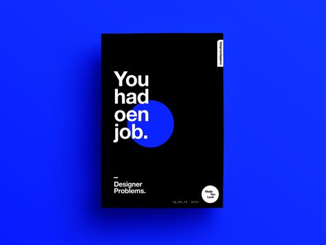 👁Made You Look👁 171 | You had oen job. by MadeByStudioJQ | Dribbble | Dribbble Typography Poster Design, Brand Book, Creative Poster Design, Corporate Design, Web Design Inspiration, Typography Poster, Graphic Design Posters, Book Cover Design, Magazine Design