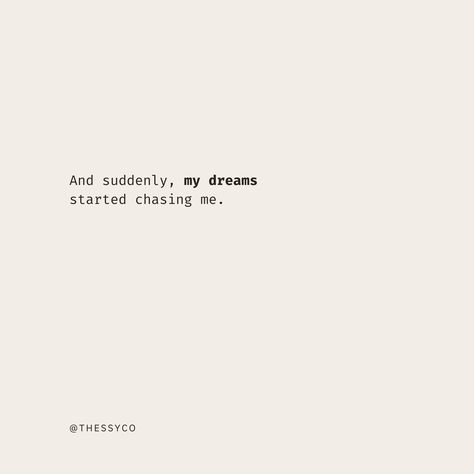 Chasing Dreams Quotes, Chase Your Dreams Quotes, Prayer For New Beginnings, My Dreams Quotes, Vision Board Words, Motivational Quotes Wallpaper, Chasing Dreams, Dream Quotes, Chase Your Dreams