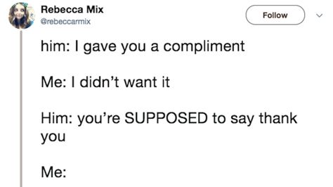 Thread Shows Man's Response When A Woman Accepts His Compliment Compliments For Guys, Compliment For Guys, Fragile Masculinity, Over It, A Man, A Woman, No Response, Thread