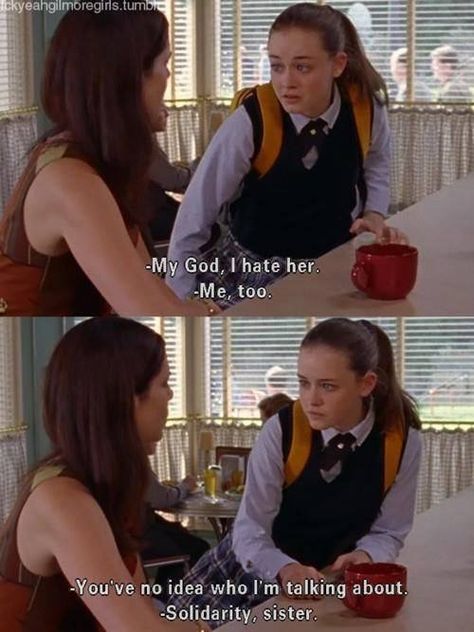 Solidarity sister! Amy Sherman Palladino, Gilmore Girls Quotes, Gilmore Girl, Movies Quotes, Lauren Graham, Lorelai Gilmore, Girl Code, After Life, Tv Quotes