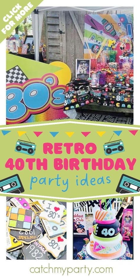 80 Themes Party Ideas, Retro 40th Birthday Party, 1980s 40th Birthday Party, 1985 Birthday Party Ideas, 1984 Themed Birthday Party, 40th Birthday Party 80's Theme, 1983 Birthday Party, 40th Birthday Weekend Ideas, 80s Themed 40th Birthday Party