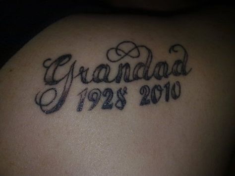 Grandad Tattoo For Men, Grandad Tattoo, Grandpa Tattoo, Cute Tattoos With Meaning, Remembrance Tattoos, Memorial Tattoos, Piercing Tattoo, Shoulder Tattoo, Tattoos With Meaning