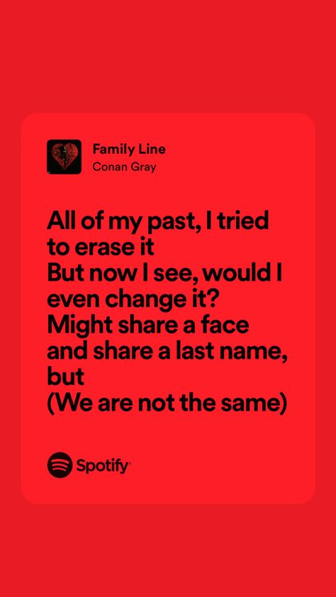 family line lyrics by conan gray Family Line Aesthetic, Family Line Lyric, Family Line Conan Gray Lyrics, Lyrics Conan Gray, Family Line Conan Gray, Conan Lyrics, Lyric Backgrounds, Conan Gray Lyrics, Conan Grey