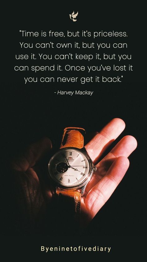 time quotes life, time is free but its priceless, time is free but its priceless quotes, time priceless quotes, time spent is priceless, harvey mackay quotes, harvey mackay frases, don't waste time quotes motivation, don't waste your time, Value Of Time Quotes, Value Of Time, Formal Men Outfit, Saying No, Motivation Board, Earn More Money, Time Quotes, How To Stay Motivated, Too Late