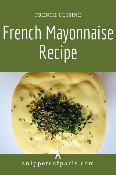 Get away from store-bought mayonnaise, and try a homemade French mayonnaise recipe instead. With natural ingredients, preparations ideas and fail-safe tips. via @snippetsofparis Best Mayonnaise Recipe, Homemade Mayonnaise Olive Oil, Best Homemade Mayonnaise Recipe, Fresh Mayonnaise Recipe, French Cooking For Beginners, Hellmans Mayonnaise Recipe, Flavored Mayonnaise Recipe, Cooked Mayonnaise Recipe, Homemade Mayonnaise Recipe Easy