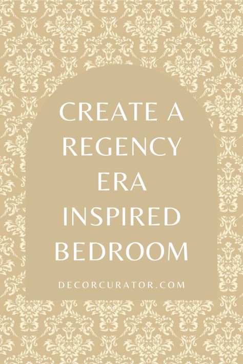 Creating a Regency Era Inspired Bedroom - Decor Curator Jane Austen Inspired Bedroom, 1930’s Bedroom, Regency Era Bedroom Aesthetic, Regency Era Bedroom, Regency Bedroom Aesthetic, Regency Era Decor, Bridgerton Aesthetic Bedroom, Bridgerton Inspired Bedroom, Bridgerton Bedroom Aesthetic