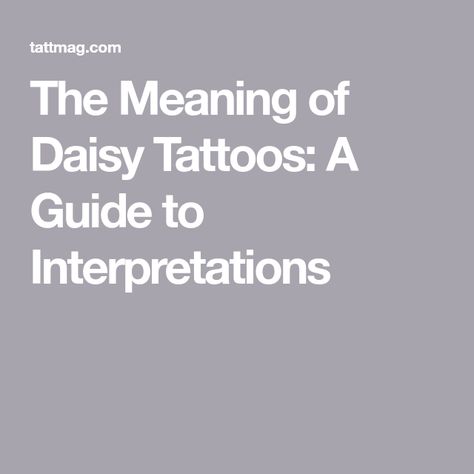 The Meaning of Daisy Tattoos: A Guide to Interpretations Blue Daisy Tattoo, Watercolor Daisy Tattoo, Daisy Meaning, Gerbera Daisy Tattoo, White Daisy Tattoo, Daisy Tattoo Meaning, Daisy Chain Tattoo, Small Daisy Tattoo, Daisy Tattoos