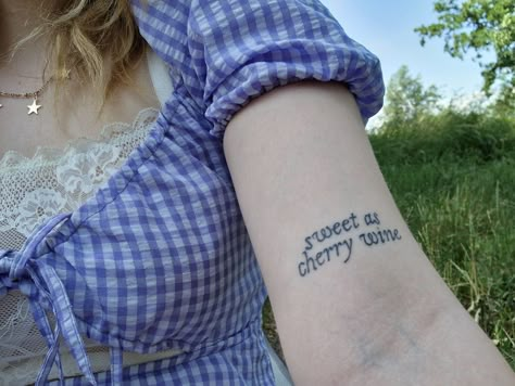 hozier tattoo sweet as cherry wine tattoo inspo aesthetic cottagecore tattoo summer aesthetic Cherry Wine Tattoo Hozier, Cherry Wine Tattoo, Cherry Wine Hozier, Hozier Tattoo, Wine Tattoo, Places For Tattoos, Lyrics Tattoo, Saved Tattoo, Cherry Wine