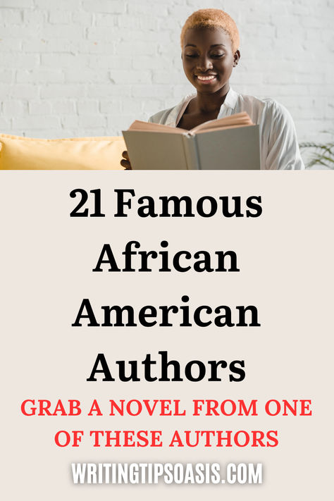 Image of African American woman and title of pin which is 21 famous African American authors: grab a novel from one of these authors. African American Authors, Writing Tips, Book Publishing, Authors, Writers, African American, Oasis, Books To Read, Writing