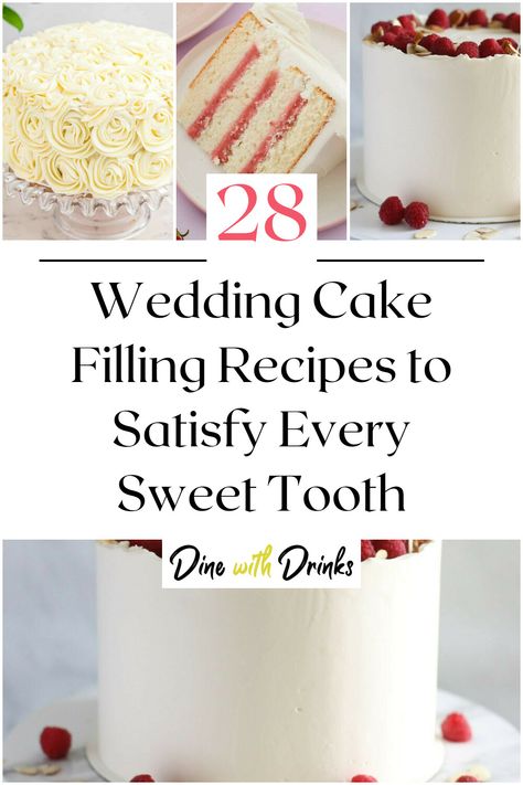 Collage of 4 wedding cake filling recipes. Delicious Wedding Cake, Vanilla Cake With Pudding Filling, Cake Filling Ideas For Chocolate Cake, Cream Filled Cake Recipes, Cake Filling Combinations, Wedding Cake Fillings Flavors, Wedding Fruit Cake Recipe, Fall Wedding Cake Flavors And Fillings, Wedding Cake Flavors And Fillings Ideas