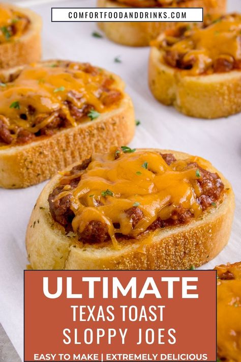 Image shows several delicious Texas toast sloppy joes. The thick cut Texas toast is topped with meat sauce and melted cheese. The words Ultimate Texas Toast Sloppy Joes are at the bottom of the image with a description that says 'Easy to Make, Extremely Delicious'. At the top of the page is the link to the website comfortfoodanddrinks.com Texas Toast Sloppy Joe Recipe, Sloppy Joe Texas Toast, Toast For A Crowd, Texas Toast Sloppy Joes, Sloppy Joes Easy, Sandwich Wraps Recipes, Wraps Recipes, Cold Weather Food, Sandwich Wraps