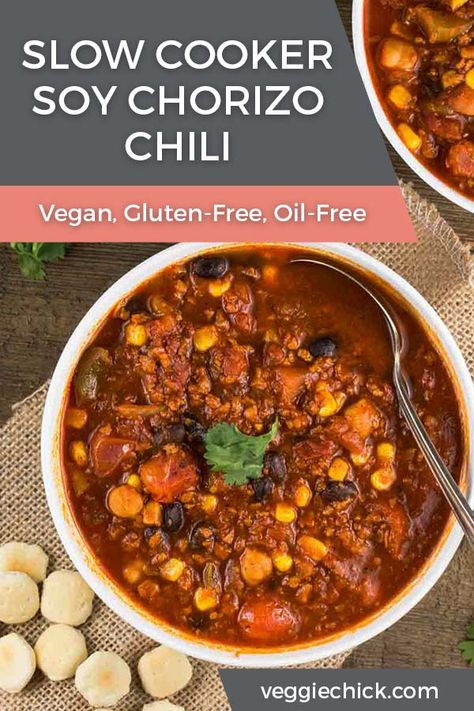 This Slow Cooker Soy Chorizo Chili is a true comfort food, slow-simmered with nutritious veggies, and a thick, hearty, slightly spicy meaty sauce that is sure to be your favorite easy weeknight meal. #vegan #glutenfree #oilfree #soychorizo Chorizo Chili, Soy Chorizo, Meatless Burgers, Vegan Crockpot Recipes, Vegan Chorizo, Vegan Crockpot, Chicke Recipes, Vegan Chili, Soup Chili