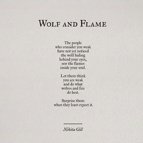 Jin Jang, Nikita Gill, Wolf Quotes, The Poem, Poem Quotes, Life Coaching, Infj, Poetry Quotes, Pretty Words