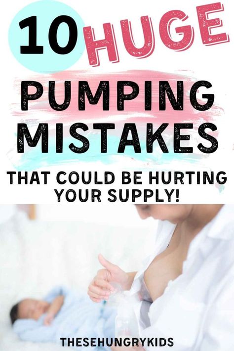 10 Huge Pumping Mistakes That Could Be Decreasing Your Supply - These Hungry Kids Newborn Parenting, Increase Breastmilk Supply, Milk Production Breastfeeding, Pumping Tips, Increase Breastmilk, Newborn Sleep Schedule, Pumping Breastmilk, Baby Care Essentials, Exclusively Pumping