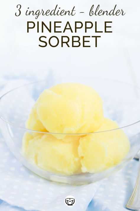 Pineapple Sorbet, Sorbet Is, Low Fat Desserts, Ice Cream Maker Recipes, No Dairy, Sorbet Recipes, Ice Cream Popsicles, Blender Recipes, Saying No