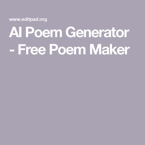 AI Poem Generator - Free Poem Maker Angry Poetry, Poem Generator, Book Title Generator, Word Generator, Poem Themes, Essay Generator, Free Poems, Poem Topics, Types Of Poems