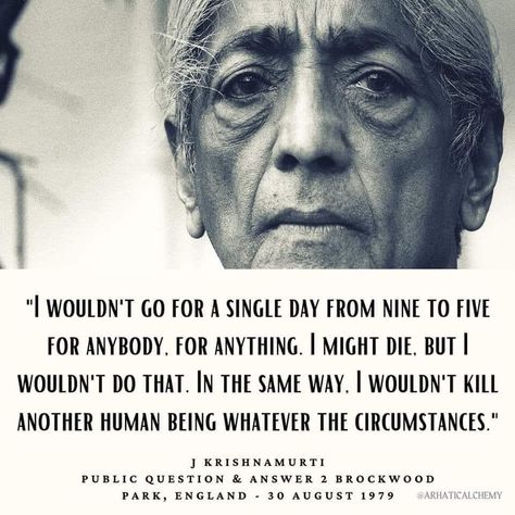 Jiddu Krishnamurti Quotes, J Krishnamurti Quotes, Krishnamurti Quotes, Nine To Five, Dark Goddess, Jiddu Krishnamurti, Daily 3, Epic Quotes, New Poster