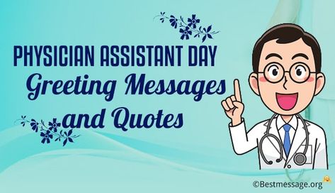 Physician Assistant Day Physician Assistant Week, Pa Week, Pa Day, Week Quotes, Thank You Quotes, Physician Assistant, Thank You Messages, Wishes Messages, Happy Quotes