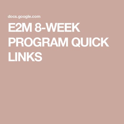 E2M 8-WEEK PROGRAM QUICK LINKS Running Ideas, Step Aerobics, Standing Abs, Hiit Cardio, Yoga Stretches, Yoga Flow, Total Body, Kickboxing, Zumba