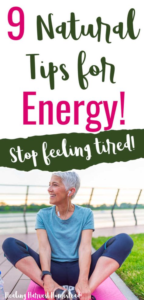 8 Natural Ways to Transform Tiredness Into Energy! (How to Stop Feeling SO Tired!) — All Posts Healing Harvest Homestead Better Energy Tips, How To Increase Energy Naturally, How To Increase Energy And Motivation, Increasing Energy Levels, How To Get More Energy After 50, Ways To Get More Energy, Exercises For Energy, Instant Energy Boosters, No Energy Remedies