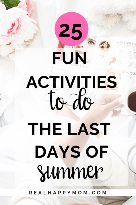 End Of Summer Kids Activities, Last Day Of Summer Fun Ideas, Last Days Of Summer Ideas, Late Summer Activities, What To Do On The Last Day Of Summer, Things To Do On The Last Day Of Summer, Last Week Of Summer Activities, Last Day Of Summer Activities, Things To Do In August