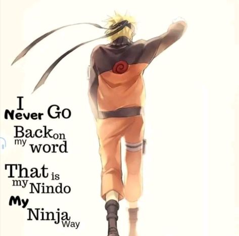 I Never Go Back On My Word Naruto, I Ninja, Anime Quotes Inspirational, Japanese Words, Anime Quotes, Tattoo Design Drawings, Naruto Uzumaki, Naruto, Tattoo Designs