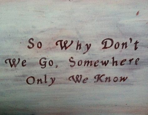 Somewhere Only We Know Wallpaper, Somewhere Only We Know Tattoo, We Dont Talk Anymore Lyrics Aesthetic, Would’ve Could’ve Should’ve Lyrics Aesthetic, Say You Won't Let Go Lyrics Aesthetic, Would’ve Could’ve Should’ve Lyrics, Somewhere Only We Know, Beautiful Person, Music Notes