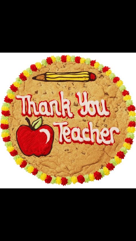 Giant cookie design. Teacher Teacher Cookie Cake, Teacher Appreciation Message, Giant Cookie Cake, Message Cookies, Teacher Cakes, Harris Teeter, Army Party, Appreciation Message, Cookie Cakes