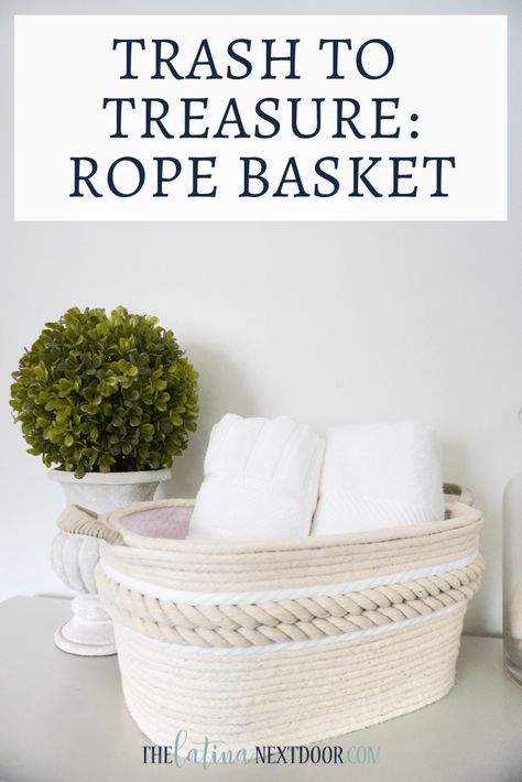 Trash to Treasure Rope Basket - The Latina Next Door Diy Laundry Basket, Rope Bowls, Diy Rope Basket, Rope Projects, Rope Baskets, Rope Diy, Cottage Market, Easy Paper Flowers, Trendy Diy