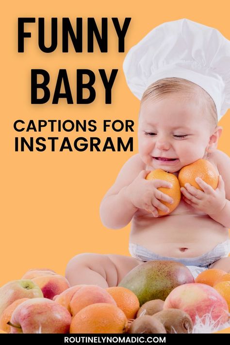 Baby with fruit and chef hat with funny baby captions for Instagram Baby Smile Quotes Instagram, Cute Short Captions, Baby Smile Quotes, Smile Captions, Baby Captions, Newborn Quotes, Funny Instagram Captions, Cute Captions, Short Instagram Captions