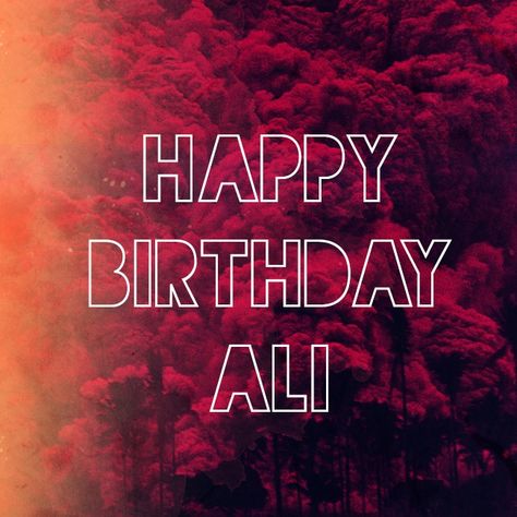 hey ali, happy birthday to u, i love u very very much and stuff. have this shitty playlist. bye. Happy Birthday Ali Cake, Happy Birthday Ali, Cake Story, Birthday Posters, Happy Birthday Posters, Custom Starbucks Cup, Happy Birthday Dear, I Love U, Photo Pose For Man