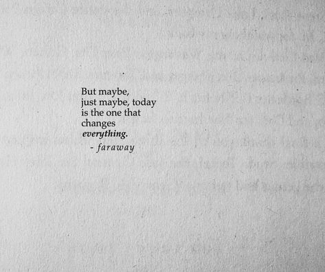 that small thought that things might change between us keeps me living. Small Things That Mean A Lot, Poems Deep, Small Poems, Grunge Quotes, Between Us, Poem Quotes, Historical Fiction, Pretty Words, Thoughts Quotes