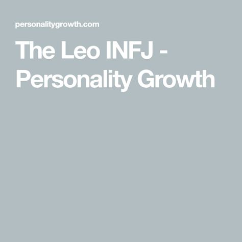 Introverted Leo, Leo Sun Aesthetic, Soulmate Vision Board, Infj Characters, Leo Personality, Unapologetically Me, Personality Growth, Sun Aesthetic, Mbti Infj