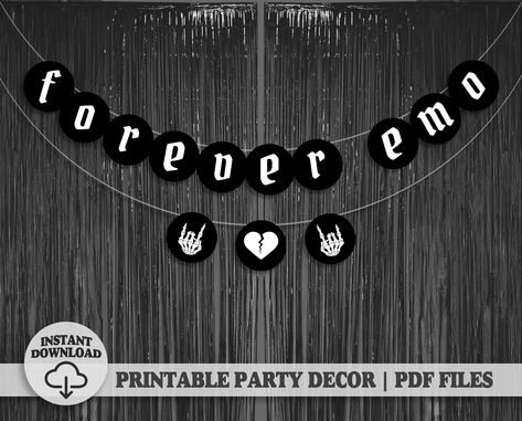 ** INSTANT DOWNLOAD DIGITAL FILES ONLY | no physical item will be shipped ** This Forever Emo garland party banner in gothic Old English font comes with a broken heart shape and is perfect for an emo night party, emo birthday party, anniversary party, watch party, alternative wedding or bachelorette parties. The perfect party decor photo backdrop for your friends! These instant downloadable party supplies and decor are customizable and can be used as garland, banners, fireplace mantle hangings, banners, bunting, party posters or home decor. With this file, you can DIY print at home or at your local print shop. Letter paper size 8.5 x 11 inches. INSTANT DIGITAL FILE DOWNLOAD * No physical product will be shipped * You will receive ready to print digital files that you can print at home or a Emo 1st Birthday, Emo Party Ideas, Goth Party Decorations, Emo Night Party, Emo Birthday Party, Goth Birthday Party, Emo Birthday, Grunge Birthday, Emo Party