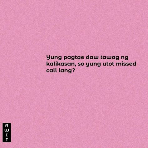 Kasabihan Tagalog Funny, Motto Tagalog, Funny Motto Tagalog, Funny Motto, Tagalog Funny, Funny Bio Quotes, Fake Quotes, Funny Bio, Tagalog Quotes Hugot Funny