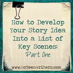 Go Teen Writers: How to Develop Your Story Idea Into A List of Key Scenes - Part 1 Contemporary Novels, Writing Plot, A Writer's Life, Writers Notebook, Writers Write, Book Writing Tips, Writing Resources, Writing Life, Writing Quotes