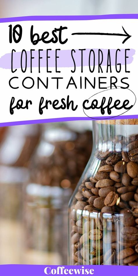 Looking for the best coffee storage containers for your home? Read this guide. In our coffee storage container reviews we cover all the best options from vacuum seal containers to the best container to store ground coffee. Coffee canisters airtight | coffee bean holder ideas Coffee Bean Storage Ideas Jars, Coffee Bean Container Storage, Coffee Ground Storage, Coffee Container Ideas Storage, Coffee Bean Storage Ideas, Coffee Bean Container, Coffee Storage Ideas, Coffee Canister Ideas, Coffee Container Ideas