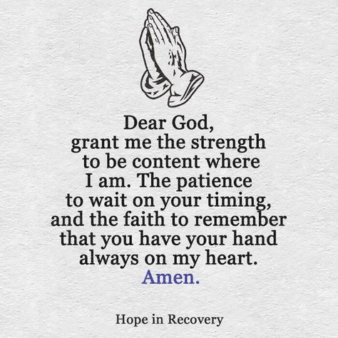 Dear God, grant me the strength to be content where I am. The patience to wait on your timing, and the faith to remember that you have your hand always on my heart. Amen Have Patience Quotes, Grant Me Patience, Monday Prayer, Patience Quotes, Waiting On God, Be Content, Good Prayers, Having Patience, Gods Plan