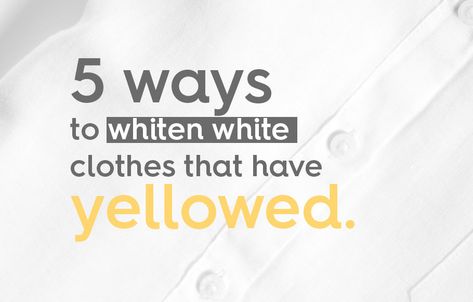 5 ways to whiten white clothes that have yellowed. Whiten White Clothes, Oxygen Bleach, Beauty Diet, Yellow Quilts, White Clothes, What To Use, Acne Remedies, Healthy Beauty, Hair Care Tips