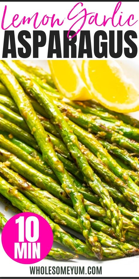 Asparagus In The Oven, Lemon Garlic Asparagus, Sauteed Asparagus, Ways To Cook Asparagus, Garlic Asparagus, Cook Asparagus, Asparagus Recipes Oven, Saute Asparagus, Easy Asparagus Recipes