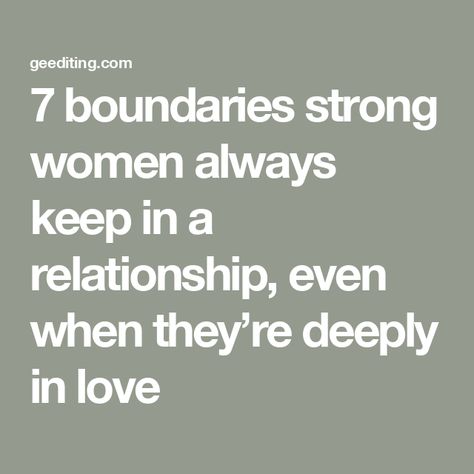 7 boundaries strong women always keep in a relationship, even when they’re deeply in love Roles In A Relationship, Dating Boundaries List, Relationship Boundaries Couple List, Overstepping Boundaries Quotes, List Of Boundaries In A Relationship, Healthy Boundaries Quotes, Examples Of Boundaries In Marriage, Healthy Relationship Boundaries, Dating Boundaries