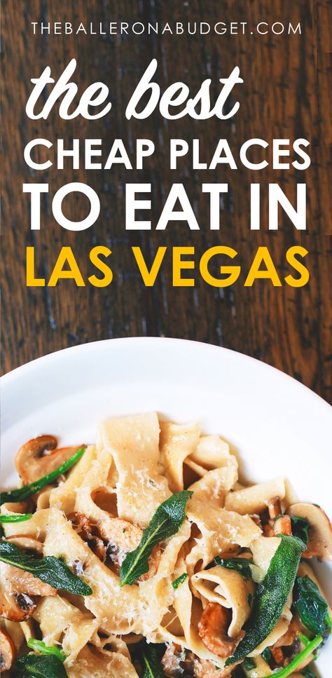 Las Vegas Cheap Eats, Las Vegas Eats, Las Vegas Cheap, Vegas Trip Planning, Las Vegas Buffet, Las Vegas Food, Eat On A Budget, Vegas Food, Vegas Restaurants