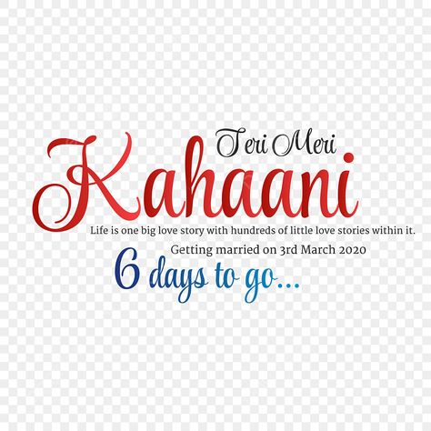 6 Days To Go Countdown Wedding, Save The Date Png Text, 6 Days To Go Countdown, 7 Days To Go Countdown Wedding, Haldi Video, Wedding Countdown Quotes, Countdown Quotes, Invitation Typography, Wedding Couple Cartoon