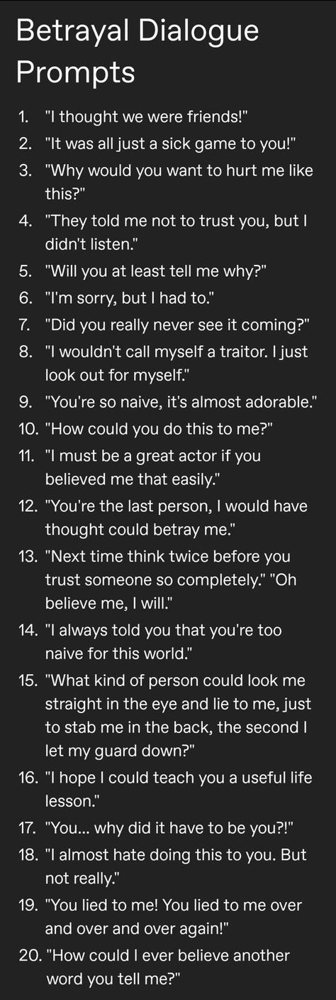 Anger Writing Tips, Writing Prompts About Betrayal, Betrayal Scenarios, Betrayal Lines Writing, Camera Pov Reference, Character Betrayal Ideas, How To Write Combat Scenes, Manipulative Dialogue Prompts, Betrayal Ideas Writing