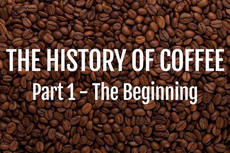 Witch Hobbies, History Of Coffee, Coffee Education, Victorian History, Coffee Lounge, African Mythology, Coffee History, Specialty Coffee, Great Coffee