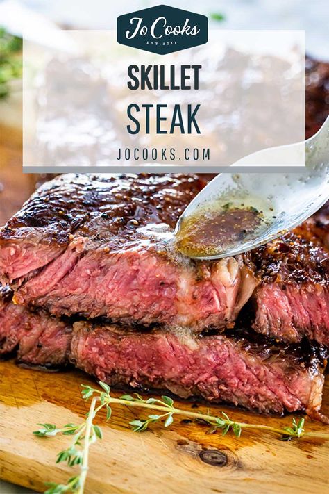 This Pan-Seared Steak is about to be your favorite way to enjoy a perfect cut of steak infused with flavors of fresh herbs. #steak #pansearedsteak #skilletsteak #recipe How To Reheat Steak, Medium Steak, Skillet Steak, Medium Rare Steak, Pan Steak, Pan Seared Steak, Rare Steak, Jo Cooks, Steak Cuts