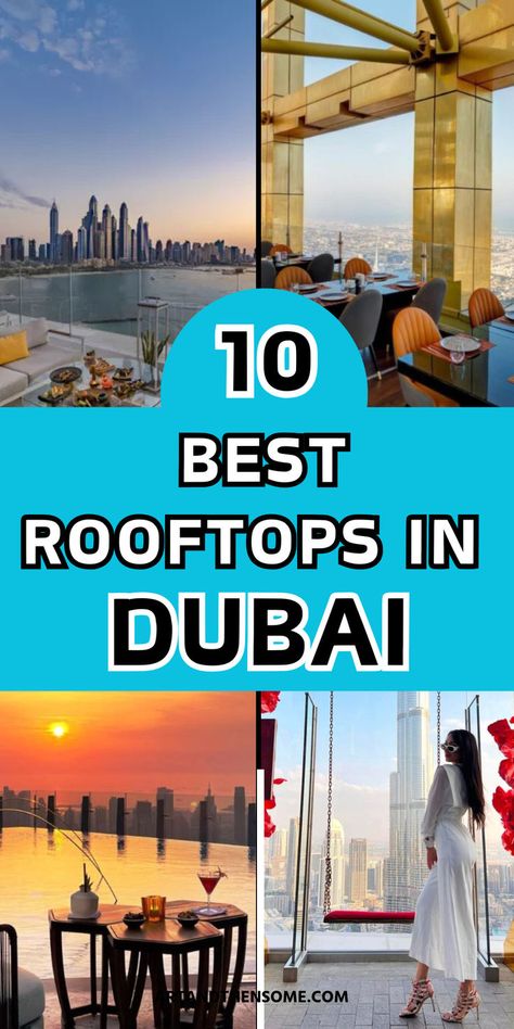 Dubai Travel Sky Dubai, Restaurants In Dubai, Sky Lounge, Burj Al Arab, Best Sunset, Dubai Travel, Top 10 List, Wedding 2024, Rooftops