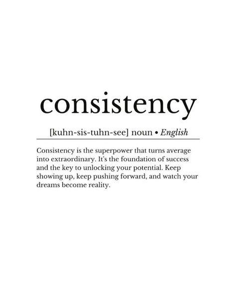 6 Months Of Consistency, Consistency Over Motivation, Consistency Symbol, Consistency Over Perfection, Consistency Quotes Motivation, Consistency Tattoo, Quotes About Consistency, Consistency Wallpaper, Consistency Quotes Relationships