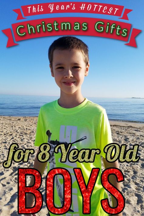 8 year old boy at the beach with a text overlay that says "The year's best Christmas gifts for 8 year old boys" Christmas Gifts For 8 Year Boy, Gifts For 8 Year Boy, 8 Year Birthday Ideas Boy, List Of Gift Ideas, Hottest Christmas Gifts, Christmas Gifts For Boys, Christmas Gift List, Old Christmas, Big Gifts